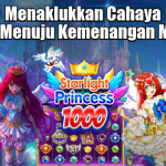 Menaklukkan Cahaya Bintang Menuju Kemenangan Maksimal